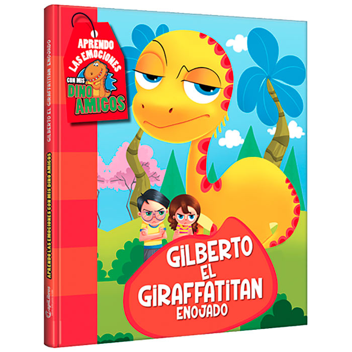 Libro Infantil en Valores, Gilberto el Giraffatitan Enojado